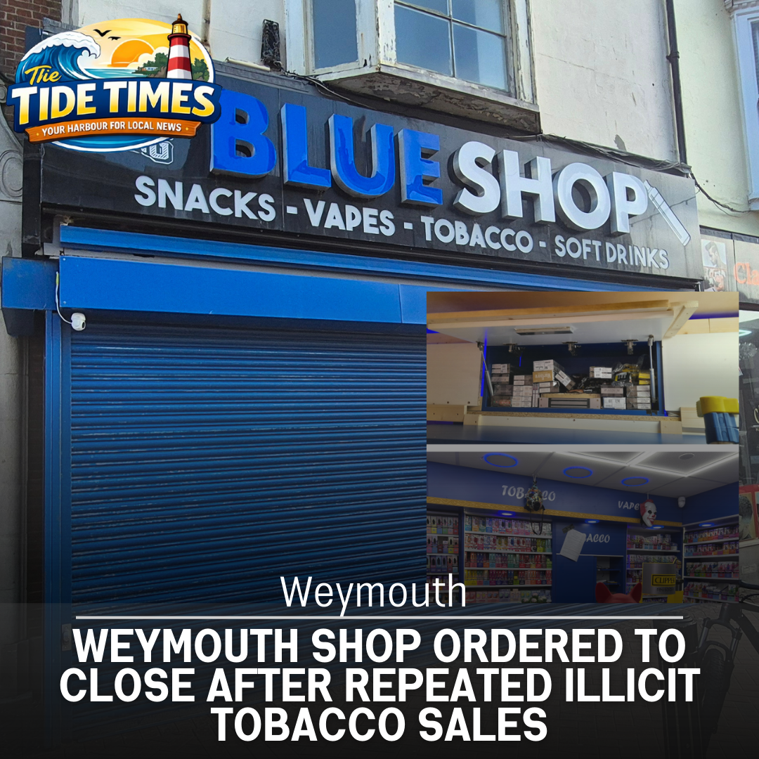 Weymouth shop ordered to close after repeated illicit tobacco sales
